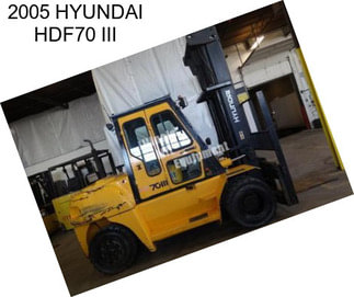 2005 HYUNDAI HDF70 III