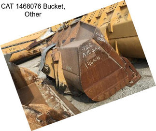 CAT 1468076 Bucket, Other