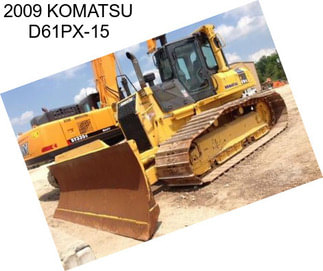 2009 KOMATSU D61PX-15