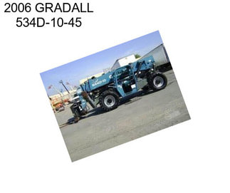 2006 GRADALL 534D-10-45