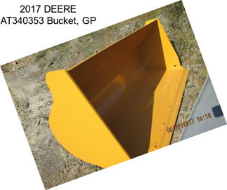 2017 DEERE AT340353 Bucket, GP