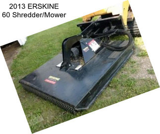 2013 ERSKINE 60 Shredder/Mower