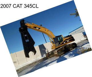 2007 CAT 345CL