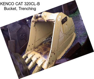 KENCO CAT 320CL-B Bucket, Trenching