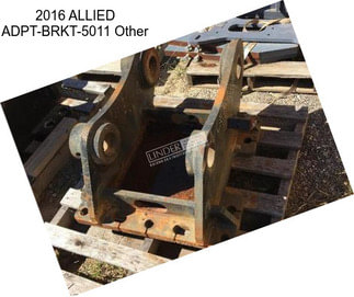 2016 ALLIED ADPT-BRKT-5011 Other