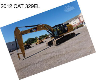 2012 CAT 329EL