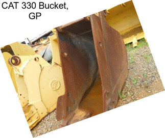 CAT 330 Bucket, GP