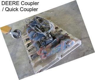 DEERE Coupler / Quick Coupler