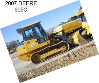 2007 DEERE 605C