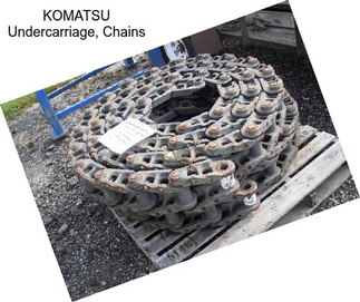 KOMATSU Undercarriage, Chains