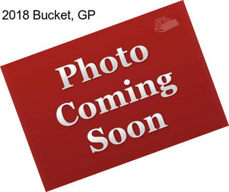 2018 Bucket, GP