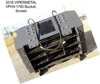 2018 VIPERMETAL VPH3-1700 Bucket, Screen