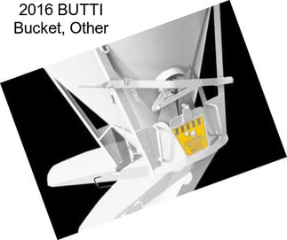 2016 BUTTI Bucket, Other