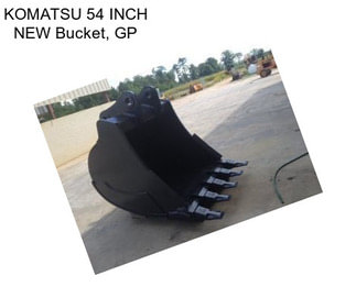 KOMATSU 54 INCH NEW Bucket, GP