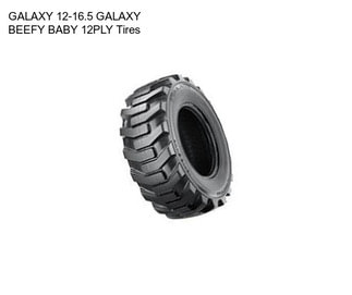 GALAXY 12-16.5 GALAXY BEEFY BABY 12PLY Tires