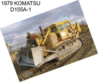 1979 KOMATSU D155A-1