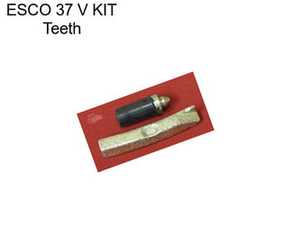 ESCO 37 V KIT Teeth