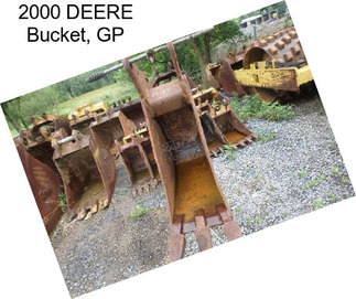 2000 DEERE Bucket, GP