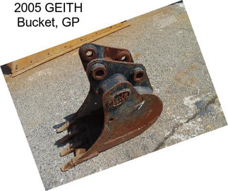 2005 GEITH Bucket, GP