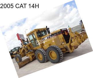 2005 CAT 14H