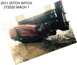 2011 DITCH WITCH JT2020 MACH 1