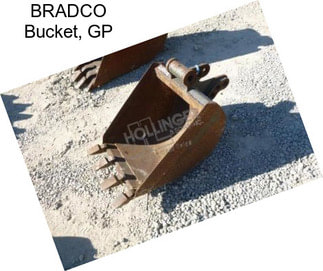 BRADCO Bucket, GP