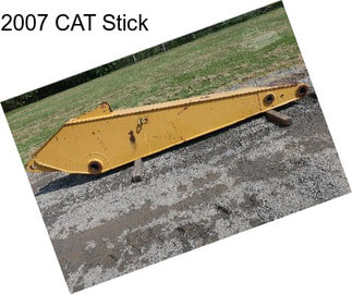 2007 CAT Stick