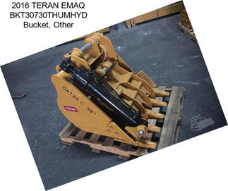 2016 TERAN EMAQ BKT30730THUMHYD Bucket, Other