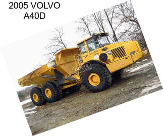 2005 VOLVO A40D