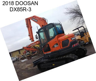 2018 DOOSAN DX85R-3