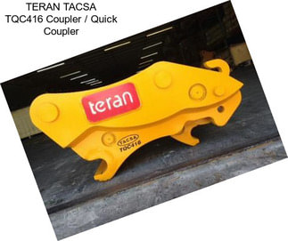TERAN TACSA TQC416 Coupler / Quick Coupler