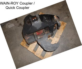 WAIN-ROY Coupler / Quick Coupler