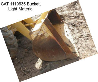CAT 1119635 Bucket, Light Material