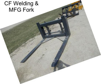 CF Welding & MFG Fork