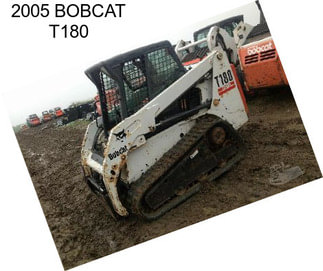 2005 BOBCAT T180