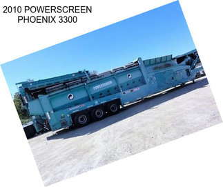 2010 POWERSCREEN PHOENIX 3300