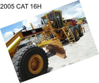 2005 CAT 16H