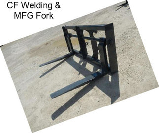 CF Welding & MFG Fork