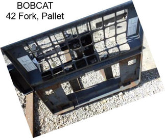 BOBCAT 42 Fork, Pallet