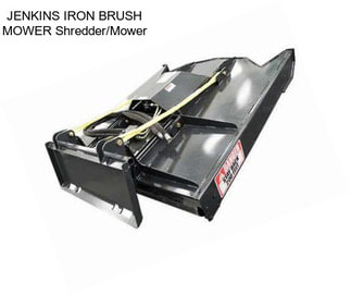 JENKINS IRON BRUSH MOWER Shredder/Mower