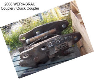 2008 WERK-BRAU Coupler / Quick Coupler