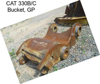 CAT 330B/C Bucket, GP