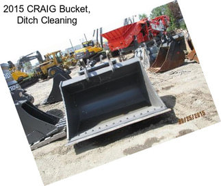 2015 CRAIG Bucket, Ditch Cleaning