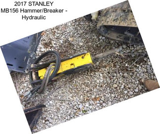 2017 STANLEY MB156 Hammer/Breaker - Hydraulic