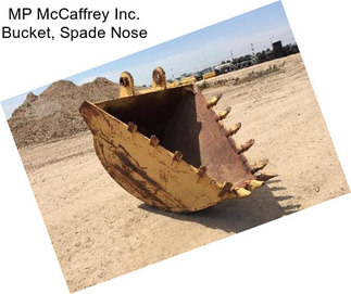 MP McCaffrey Inc. Bucket, Spade Nose