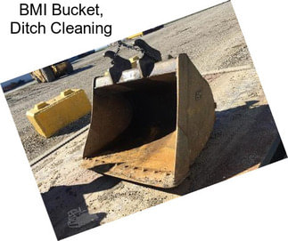 BMI Bucket, Ditch Cleaning