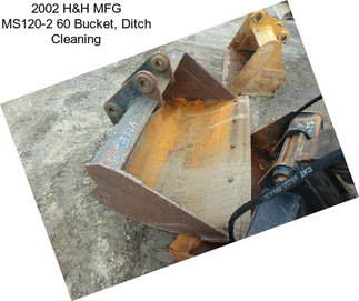 2002 H&H MFG MS120-2 60 Bucket, Ditch Cleaning