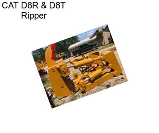 CAT D8R & D8T Ripper
