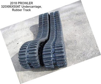 2018 PROWLER 320X86X50AT Undercarriage, Rubber Track