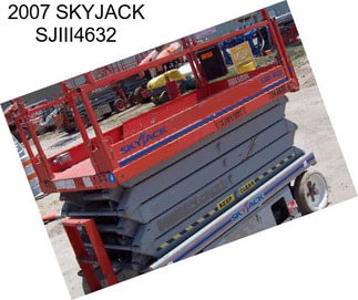 2007 SKYJACK SJIII4632